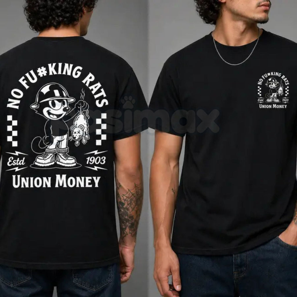 "NO FU#KING RATS" Union Money T-Shirt – Pro-Labor Graphic Tee, Premium 100% Cotton Blue Collar Statement Top, Soft Lived-In Heavyweight Trade Union Pride Shirt, Made in USA