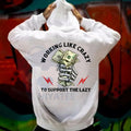 "Working Like Crazy To Support The Lazy" Hoodie