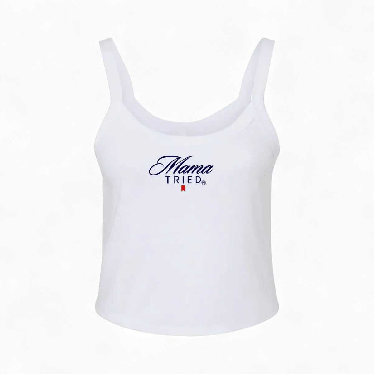 Mama Tried Tank Top
